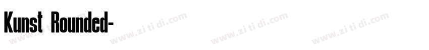 Kunst Rounded字体转换